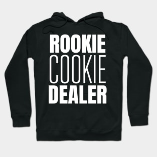 Rookie Cookie Dealer Hoodie